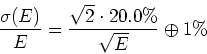 \begin{displaymath}\frac{\sigma(E)}{E} = \frac{\sqrt{2} \cdot 20.0\%}{\sqrt{E}} \oplus 1\% \end{displaymath}